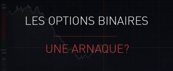 Options Binaires : une arnaque?