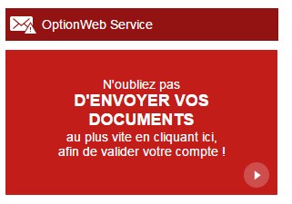 Soucieux de la régularité, OptionWeb veille soigneusement à l’identification de ses clients